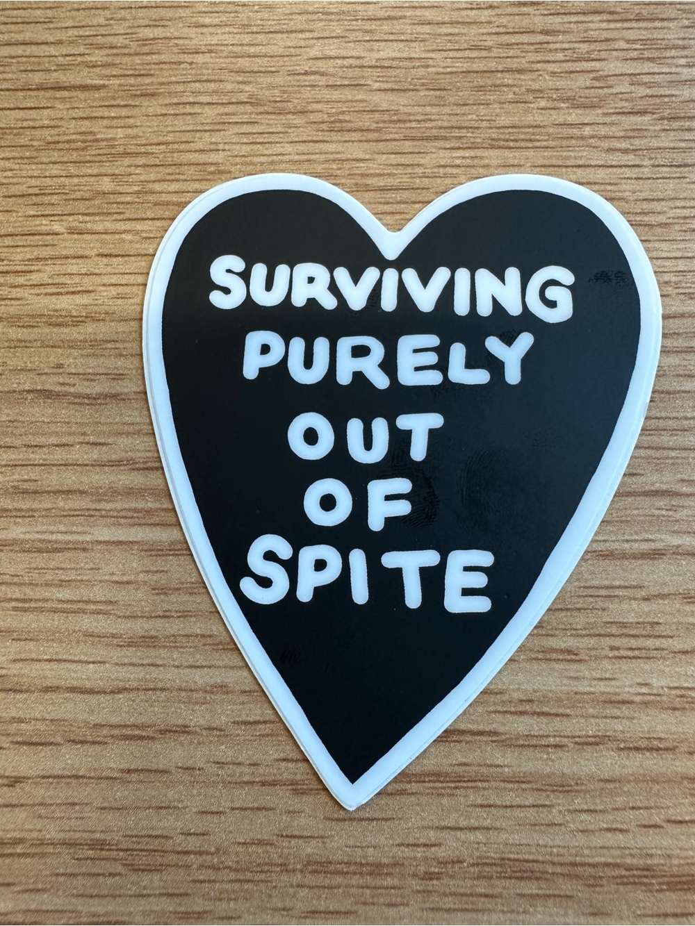 Black Heart Sticker - 'Surviving Purely Out of Spite'